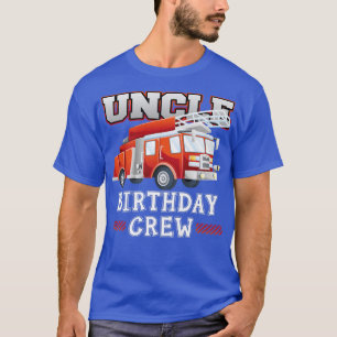 T-shirt Oncle Birthday Crew Fire Truck Famille des pompier