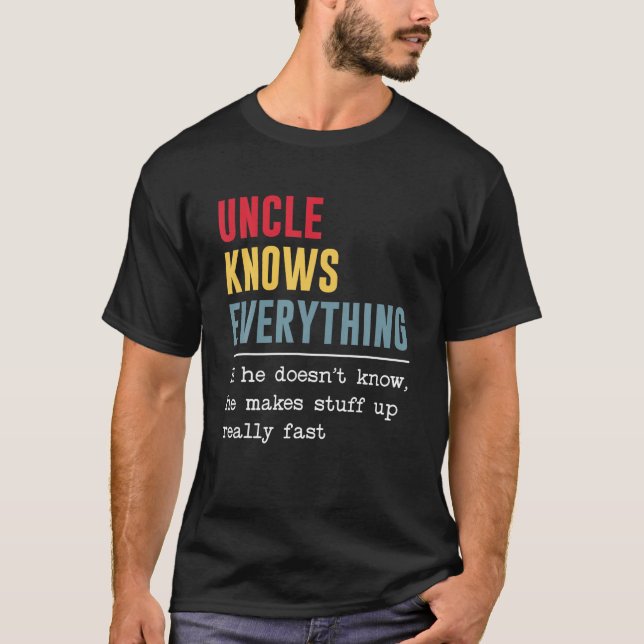 T-shirt Oncle connaît tout Chemise Drôle Père Fête T (Devant)