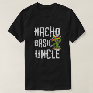 T-shirt Oncle de base de Nacho Funny Gift pour le nouvel