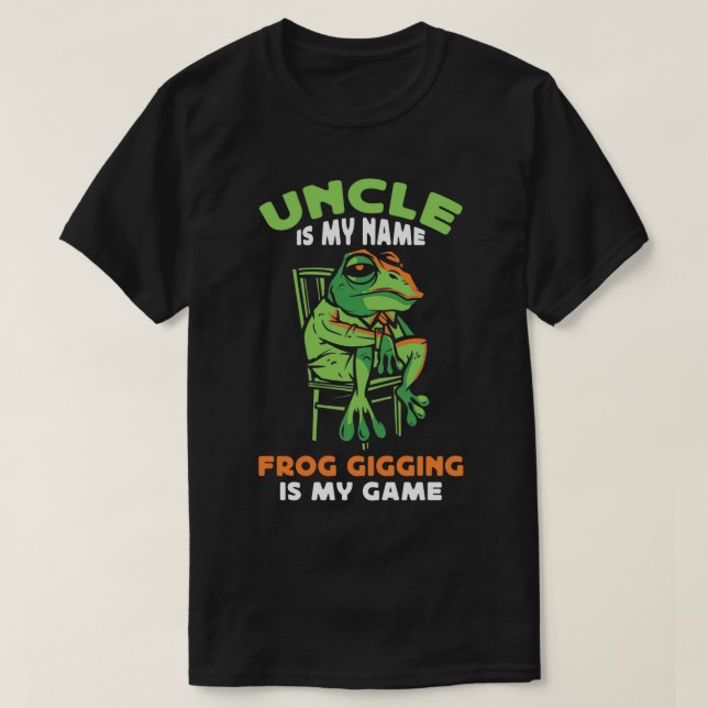 T-shirt Oncle Est Mon Nom Frog Gigging Est Mon Jeu (Design devant)