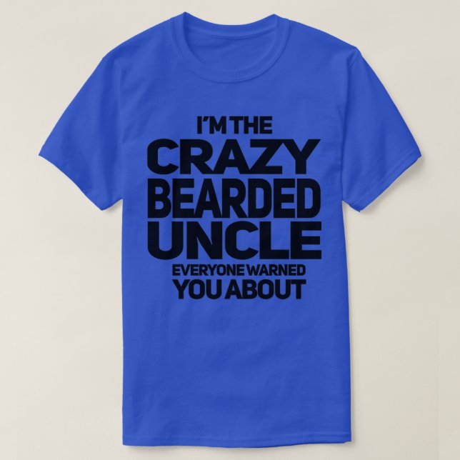 T-SHIRT ONCLE PORTÉ CRAZY (Design devant)