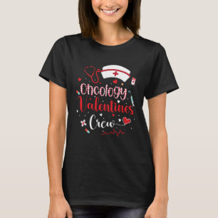 T-shirt Oncologie Valentines Crew Cute Valentines Day Onco
