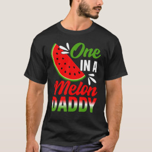 T-shirt One In A Melon Daddy Watermelon Family Anniversair