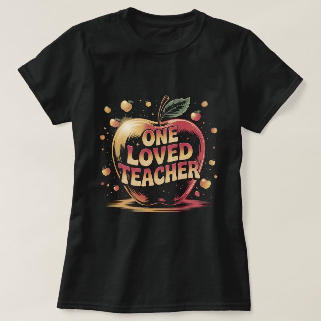 T-shirt One Loved Teacher Shirt: Cute Apple Teacher Apprec (Design devant)
