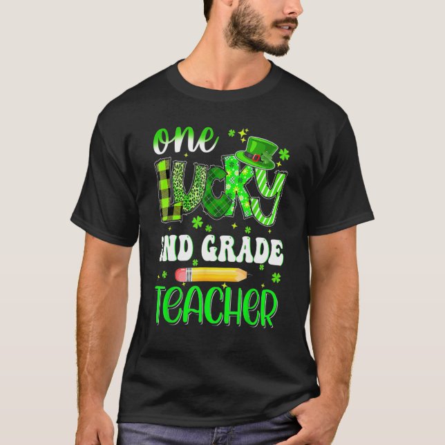 T-shirt One Lucky 2nd Grade Teacher Pencil Shamrock St Pat (Devant)