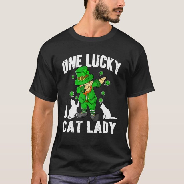 T-shirt One Lucky Cat Lady St Patricks Day Dabbing Leprech (Devant)