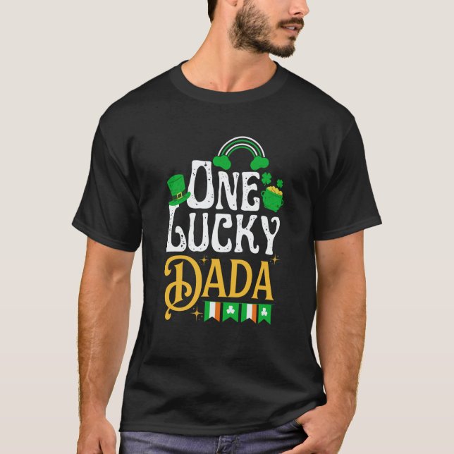 T-shirt One Lucky Dada St Patricks Day Irish Shamrock Matc (Devant)