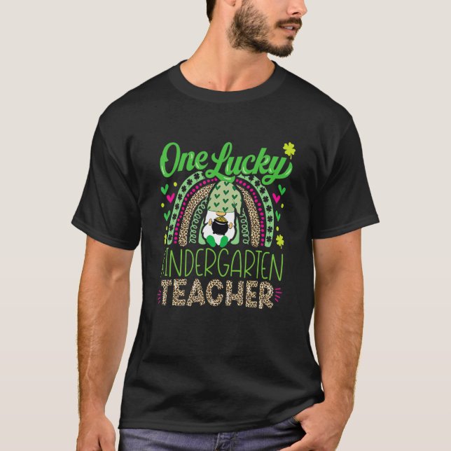 T-shirt One Lucky Kindergarten Teacher St Patricks Day Fun (Devant)