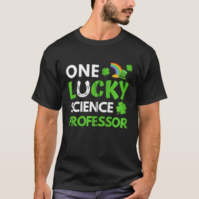 T-shirt One Lucky Science Professor  St Patricks Day Biolo (Devant)