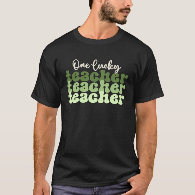 T-shirt One Lucky Teacher School Retro St Patricks Day Tea (Devant)