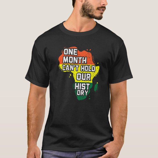 T-shirt One Month Can't Hold Out History Black Pride Melan (Devant)