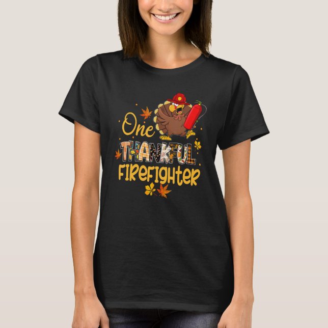 T-shirt One Thankful Firefighter Turkey Pilgrim Hat Thanks (Devant)