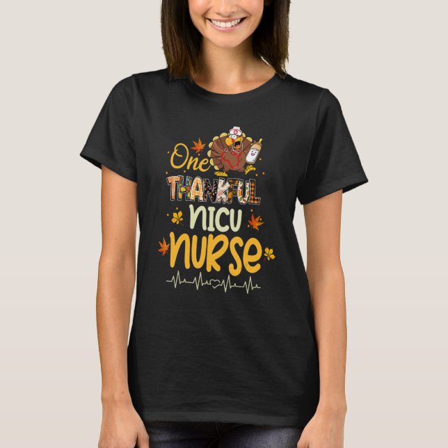 T-shirt One Thankful NICU Nurse Turkey Stethoscope Thanksg (Devant)