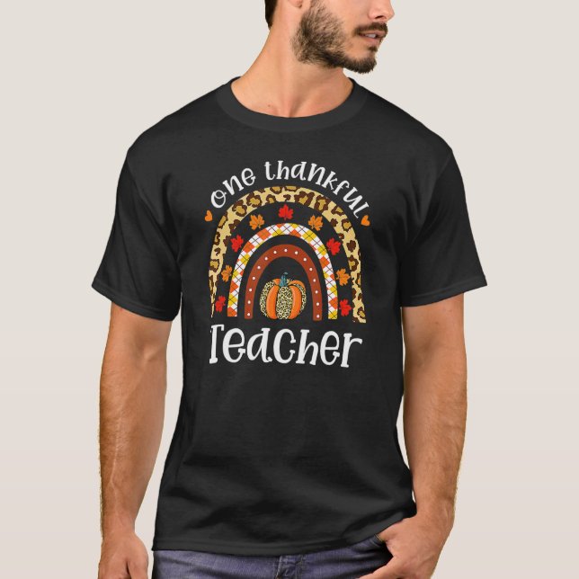 T-shirt One Thankful Teacher Rainbow Fall Autumn Thanksgiv (Devant)
