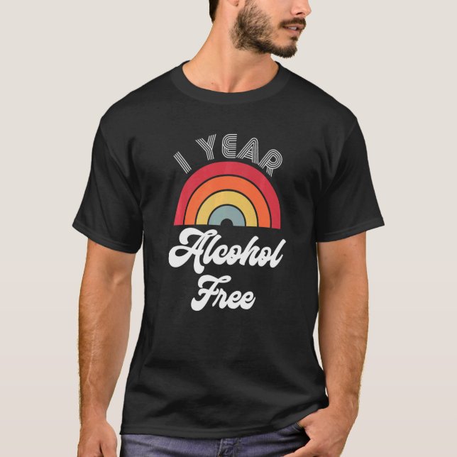 T-shirt One Year Sober Alcohol Free Sobriety Anniversary F (Devant)
