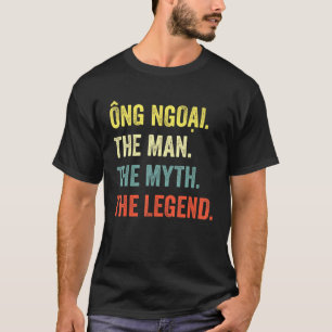 T-shirt Ong Ngoai Le Mythe La Légende - Grand-père vietnam