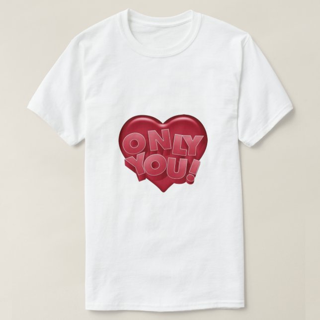 T-shirt Only you. (Design devant)