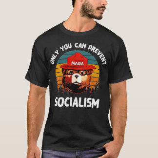 T-shirt Only You Can Prevent Socialism MAGA Bear Republica