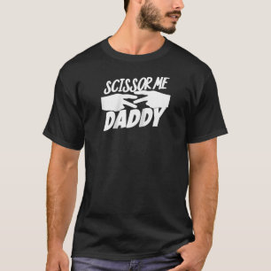 T-shirt Ooooh Scissor Me Daddy Raglan Baseball Tee