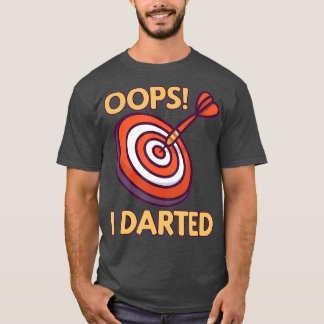 T-shirt Oops I Darty - Drôle fléchette du joueur de fléche