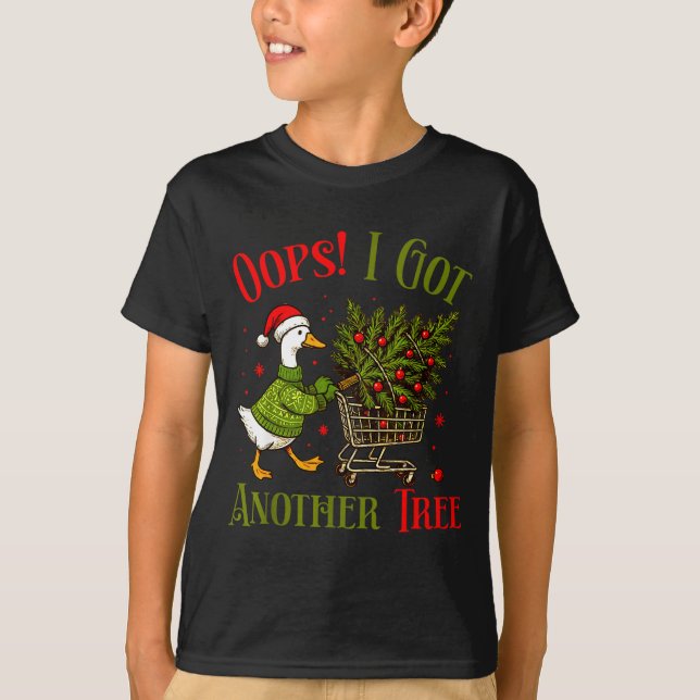T-shirt Oops I Got Another Tree Funny Christmas Goose Retr (Devant)