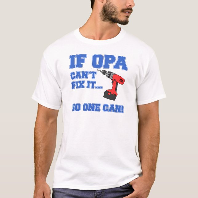 T-shirt Opa peut le fixer (Devant)