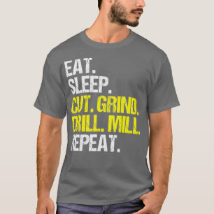 T-shirt Opérateur CNC Manger Sommeil Couper Grind CNC Mach