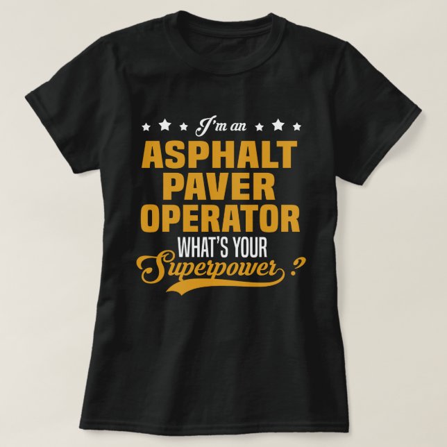 T-shirt Opérateur de casserole d'asphalte (Design devant)