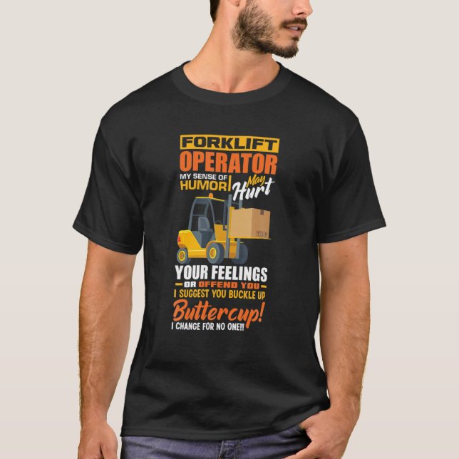 T-shirt Opérateur de chariots élévateurs Mon sens de l'Hum (Devant)