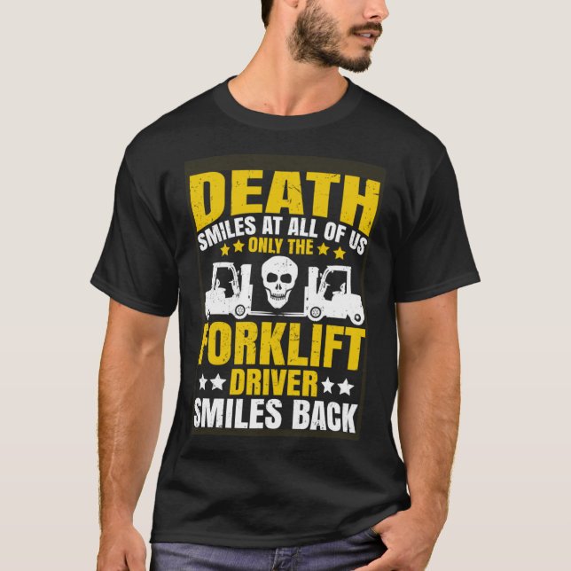 T-shirt Opérateur de chariots élévateurs Mort sourires à n (Devant)