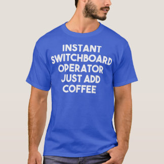 T-shirt Opérateur de tableau de bord instantané Ajouter si