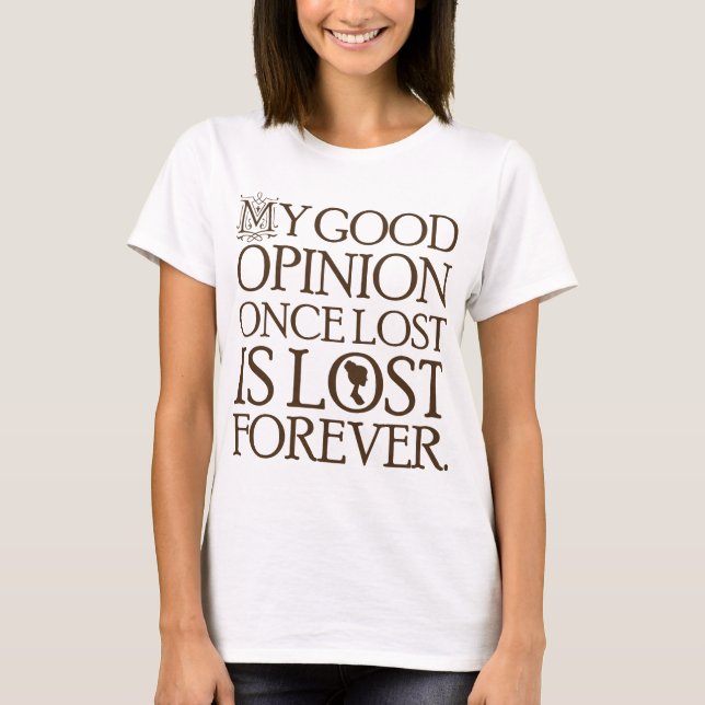 T-shirt Opinion de citation de Jane Austen bonne (Devant)