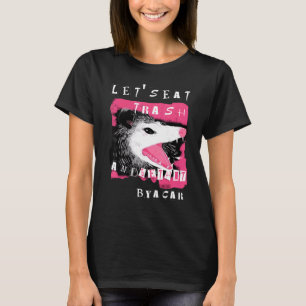 T-shirt Opossum Esthétique Mangeons des ordures et frappon