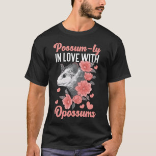T-shirt Opossum Possum ly In Love With Opossum