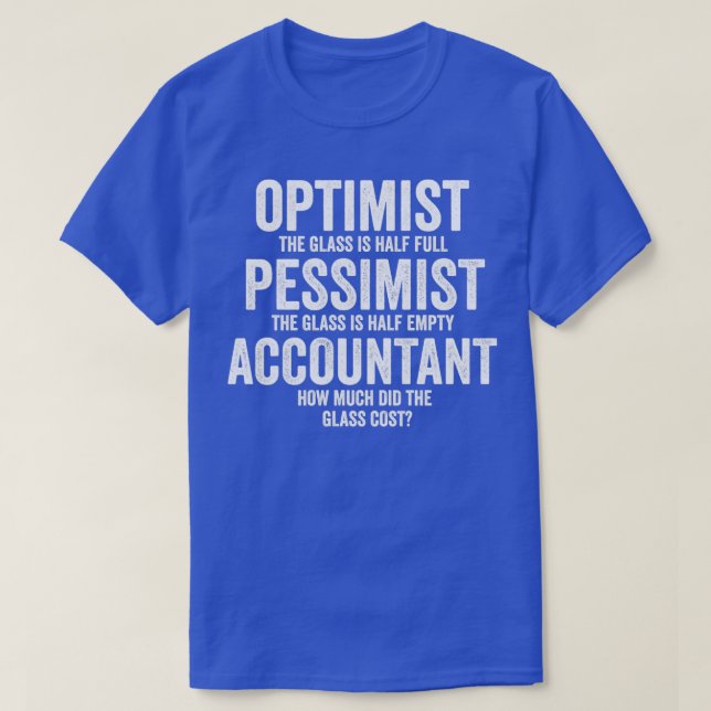 T-shirt Optimiste Pessimiste Comptable Glass Funny Comptab (Design devant)