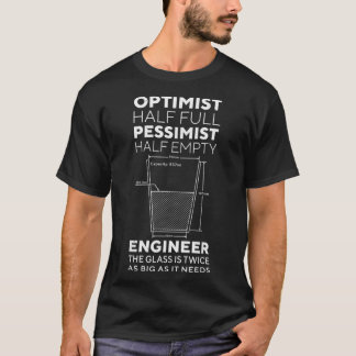 T-shirt Optimiste Pessimiste Ingénieur Cadeau d'ingénierie