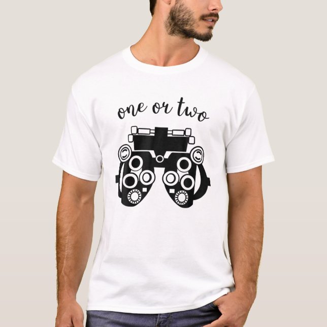 T-shirt Optométrie Amusante Phoropter Un Ou Deux Optométri (Devant)