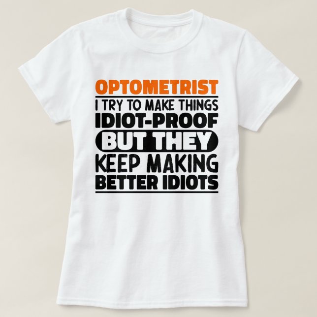 T-shirt Optométriste, J'Essaie De Faire Des Choses Drôle (Design devant)