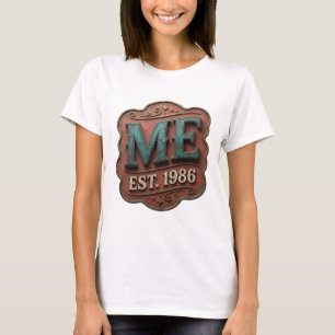 T-shirt Or ME EST 1986 Design