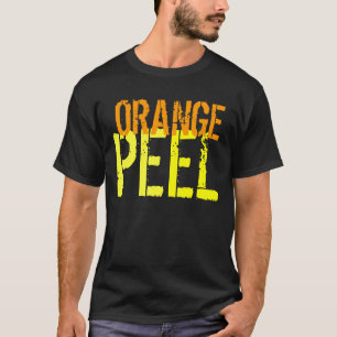 T-Shirt Orange Peel Funny Customizable Garment