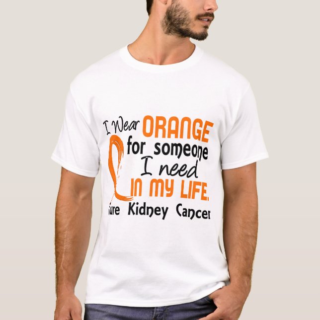 T-shirt Orange pour quelqu'un j'ai besoin du Cancer de (Devant)