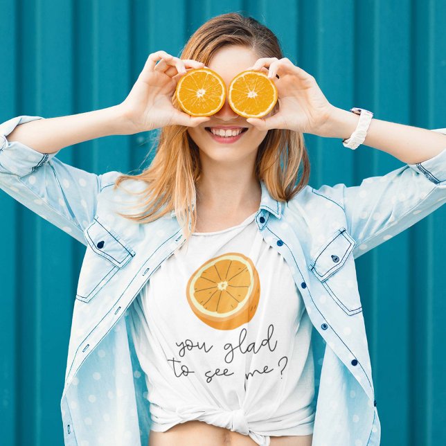 T-shirt Orange Vous Êtes Heureux De Me Voir ? (Créateur téléchargé)