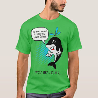 T-shirt Orca Whale Pun Whale Amateurs de cadeaux Joke Funn