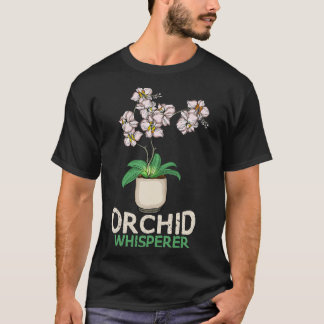 T-shirt Orchidée Whisperer Plante Lover femmes orchidée fl