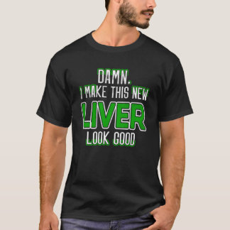 T-shirt Organ Recipient Liver Transplant Survivor Liver Di