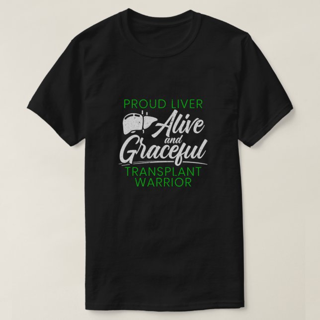 T-shirt Orgue du guerrier de transplantation du foie fier  (Design devant)