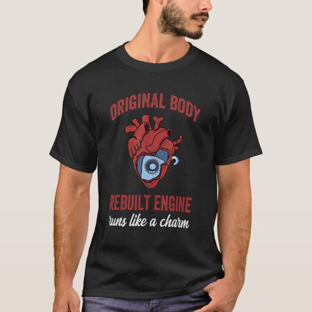 T-shirt Original Body Rebuilt Engine Runs Like A Charm  2 (Devant)