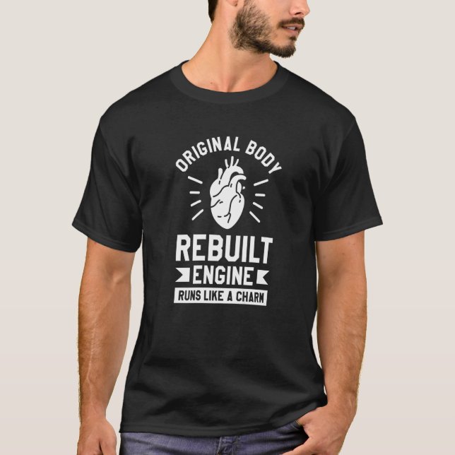 T-shirt Original Body Rebuilt Engine Runs Like A Charm Hea (Devant)