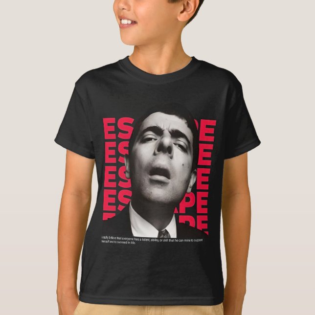 T-shirt Orphic Mr Bean Escape design - citation motivation (Devant)