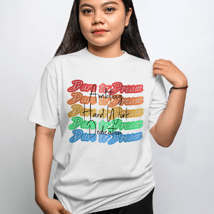 T-shirt Oser rêver coloré
